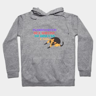 INTROVERTED BUT WILLING TO DISCUSS CATS Hoodie